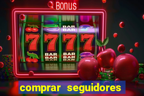 comprar seguidores para instagram barato