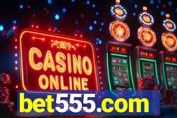 bet555.com