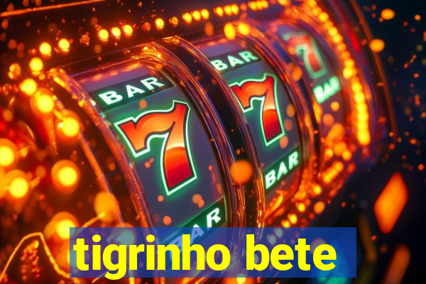 tigrinho bete