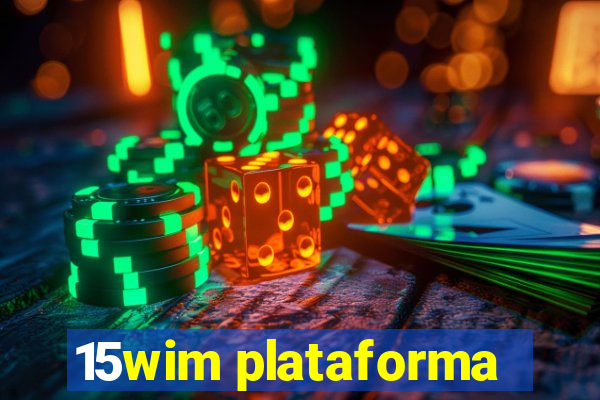 15wim plataforma