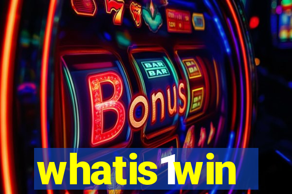 whatis1win