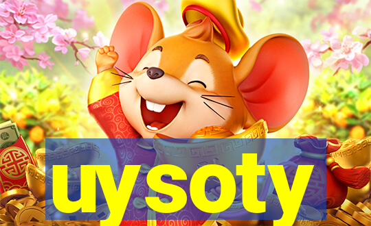 uysoty