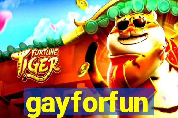 gayforfun