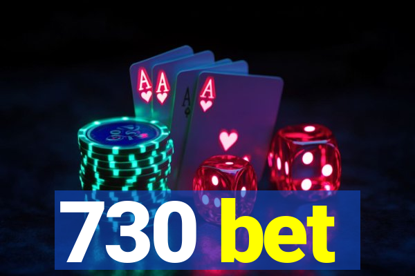 730 bet