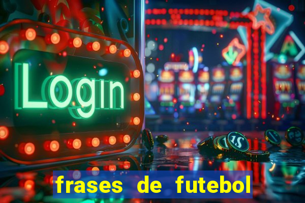 frases de futebol feminino para status tumblr