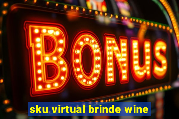 sku virtual brinde wine