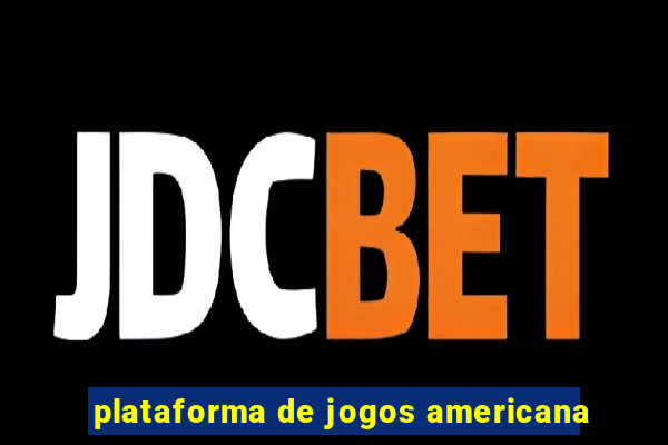 plataforma de jogos americana