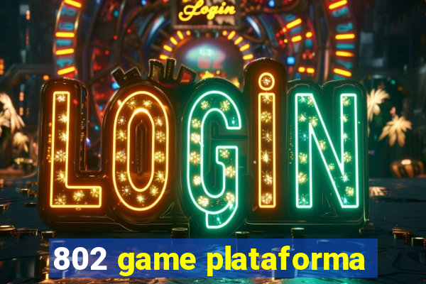 802 game plataforma