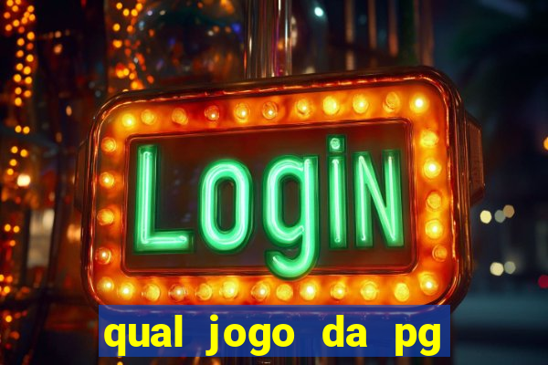 qual jogo da pg ta pagando agora