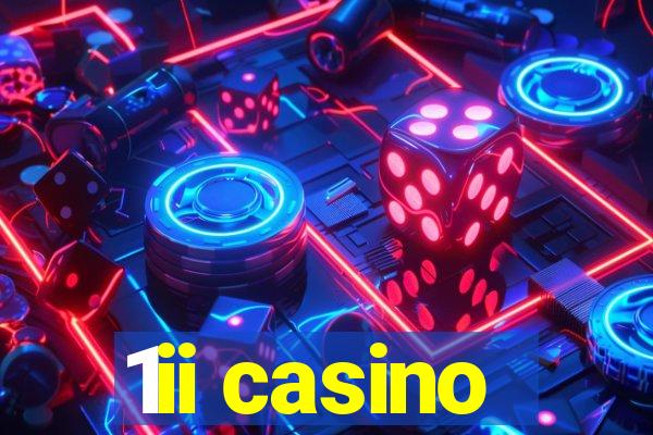 1ii casino