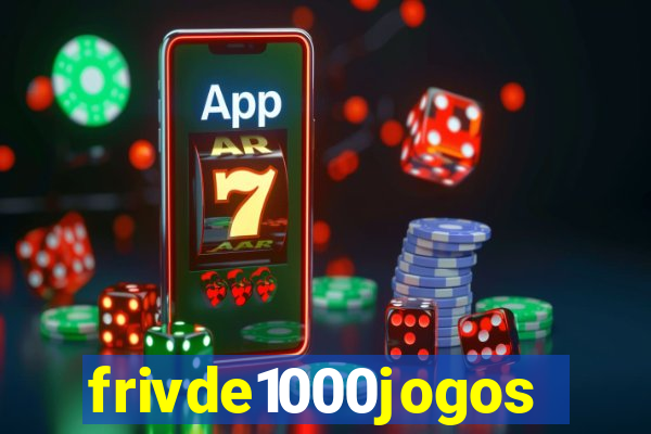 frivde1000jogos