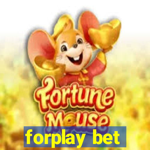 forplay bet