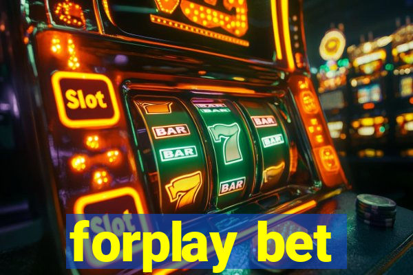 forplay bet