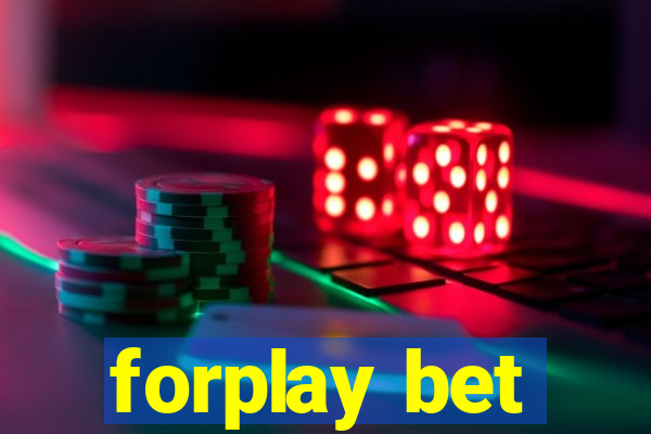 forplay bet