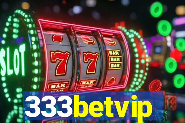 333betvip
