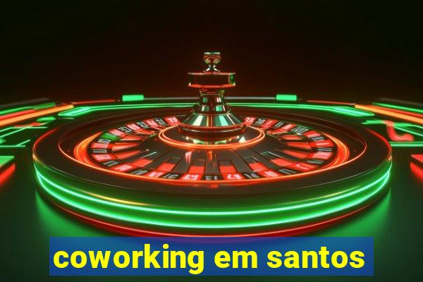coworking em santos