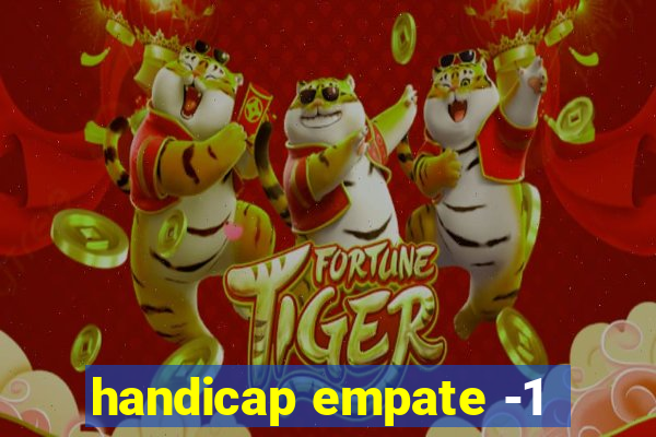 handicap empate -1