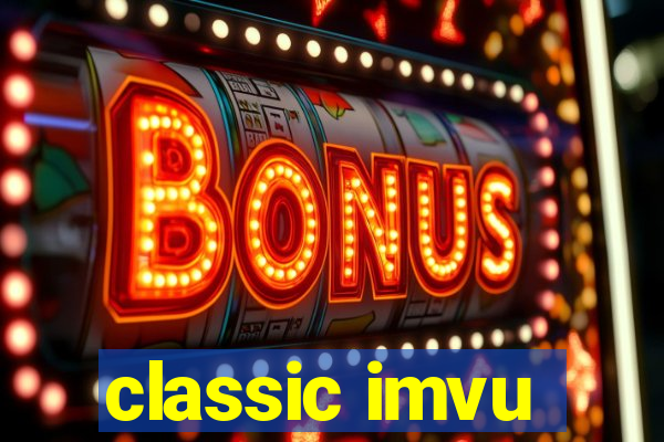 classic imvu