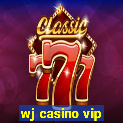 wj casino vip