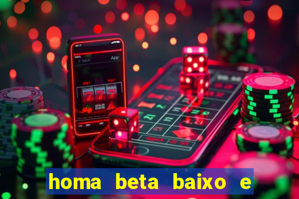 homa beta baixo e glicose normal