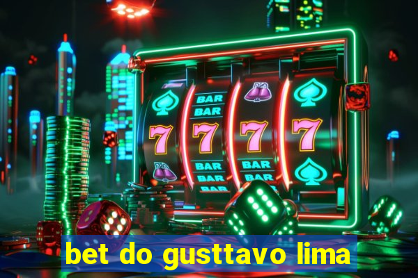 bet do gusttavo lima