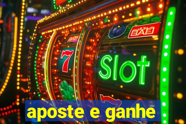 aposte e ganhe