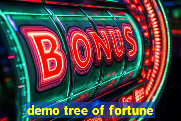 demo tree of fortune