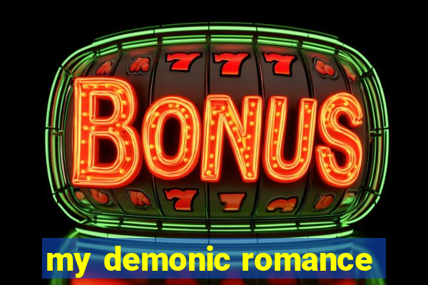 my demonic romance