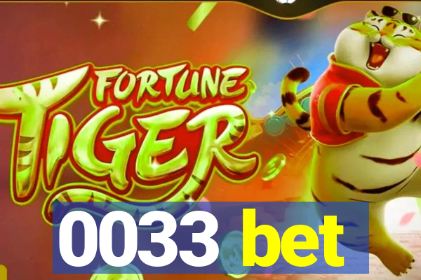 0033 bet