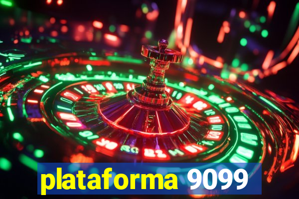 plataforma 9099