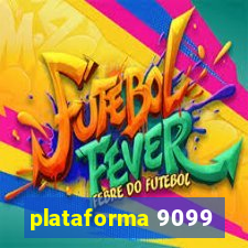 plataforma 9099
