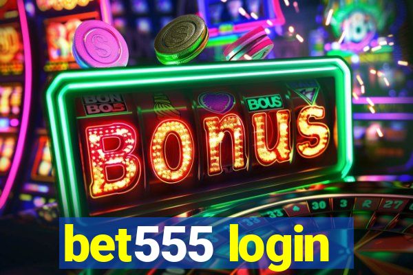 bet555 login