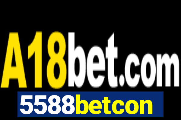 5588betcon