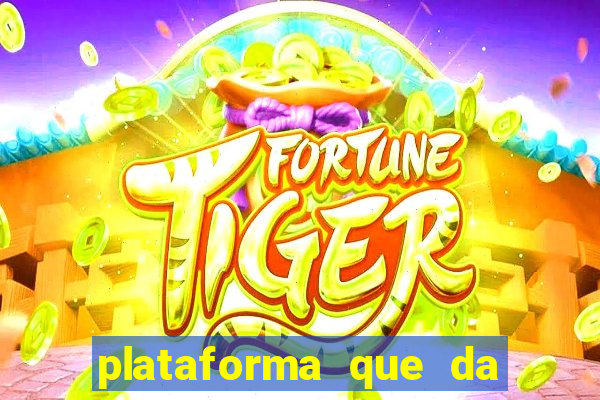 plataforma que da 100 de bonus