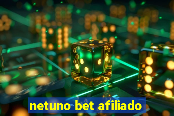 netuno bet afiliado