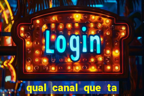 qual canal que ta passando o jogo do flamengo