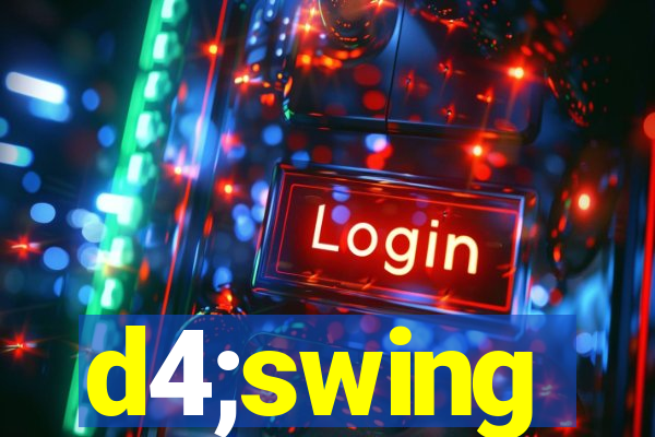 d4;swing