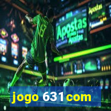 jogo 631 com