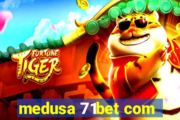 medusa 71bet com
