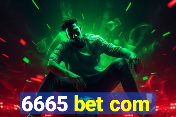 6665 bet com