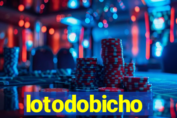 lotodobicho