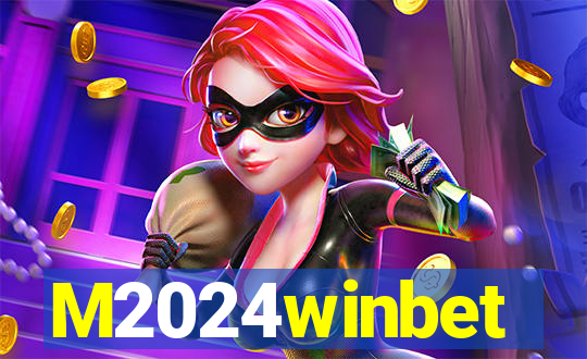 M2024winbet