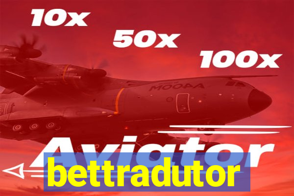 bettradutor