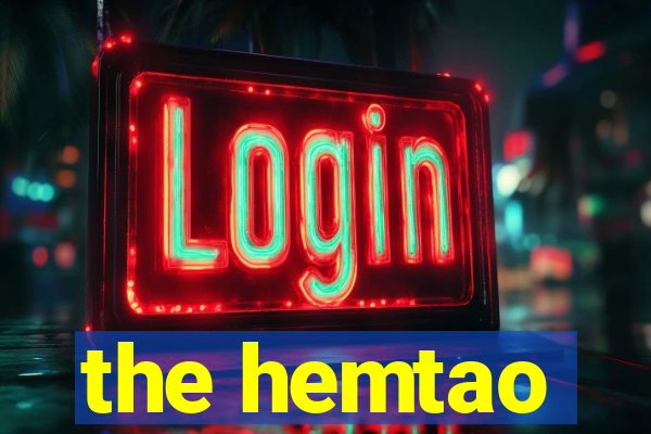 the hemtao