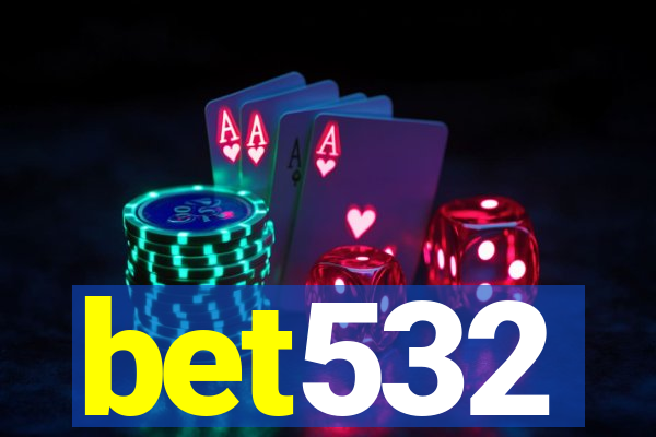bet532