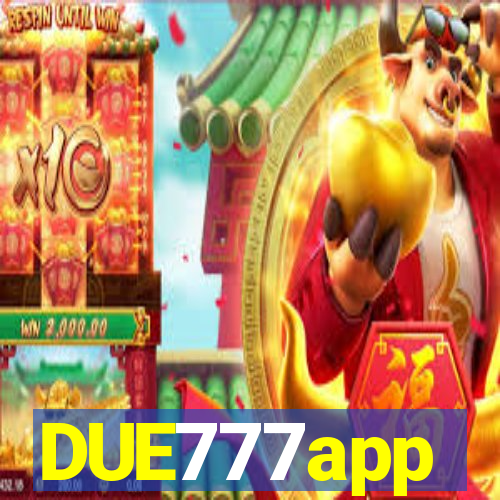 DUE777app