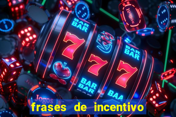 frases de incentivo para jogadores de futebol