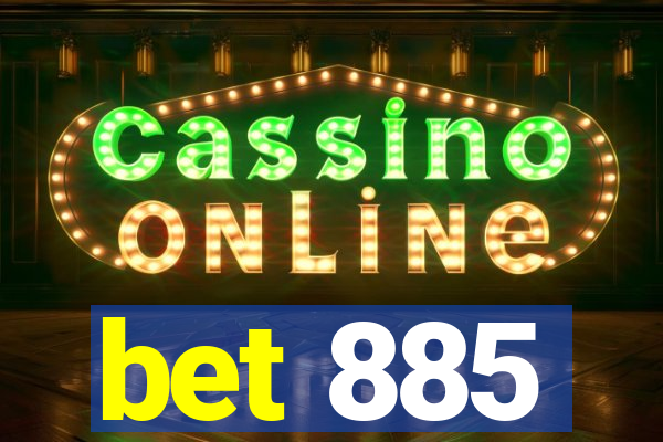 bet 885