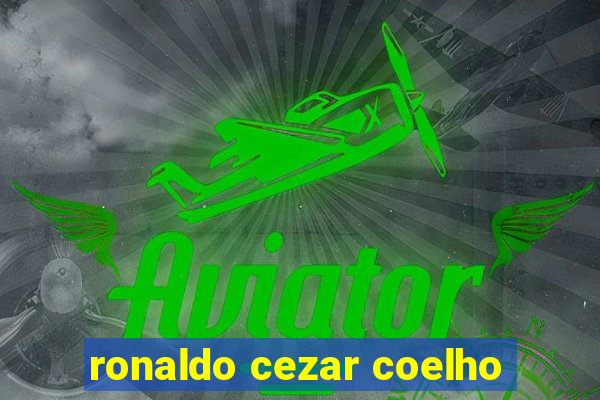 ronaldo cezar coelho