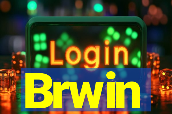 Brwin